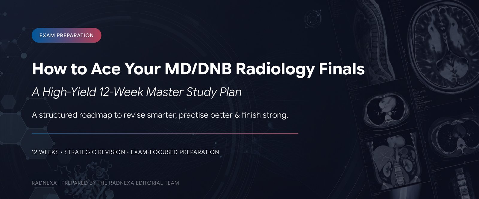 Twelve-week radiology exam preparation plan for MD and DNB residents shown as a study planner beside a tablet displaying a CT image