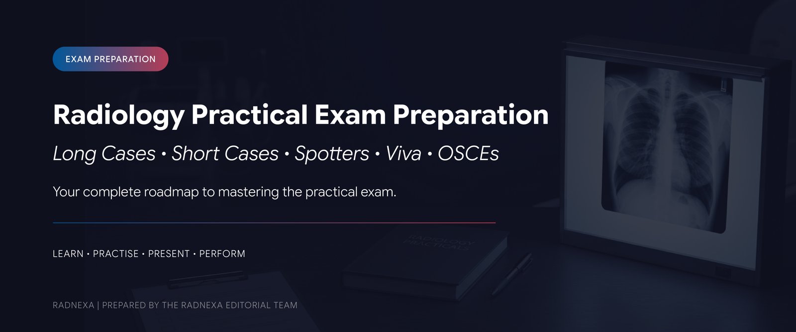 Five components of the radiology practical examination: long cases, short cases, spotters, viva and OSCE stations